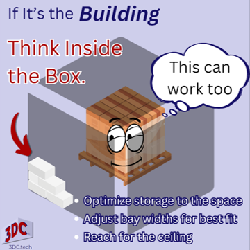 A pallet of inventory inside a box indicates design for the building. Three tips are shown: optimize storage to the space, adjust bay widths for best fit, reach for the ceiling.